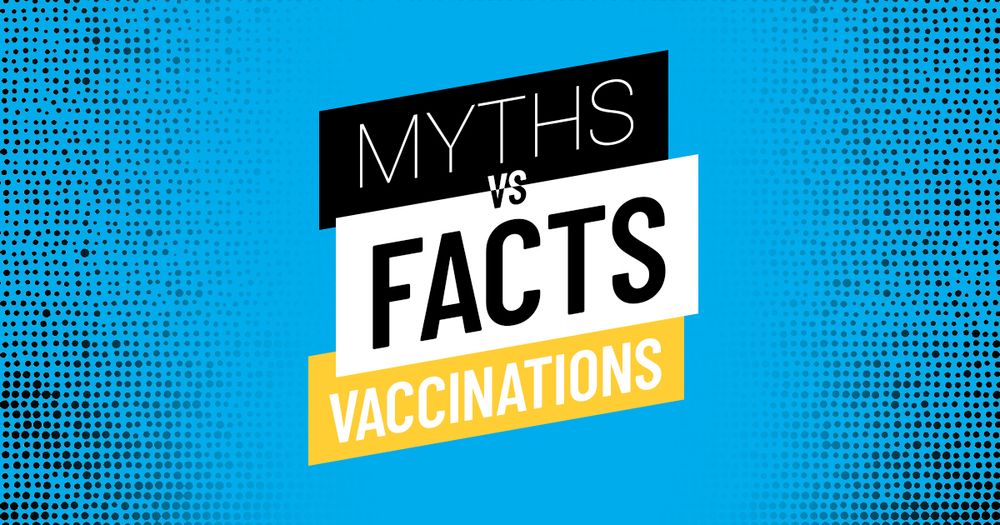 "Myths vs. Facts: Vaccinations"