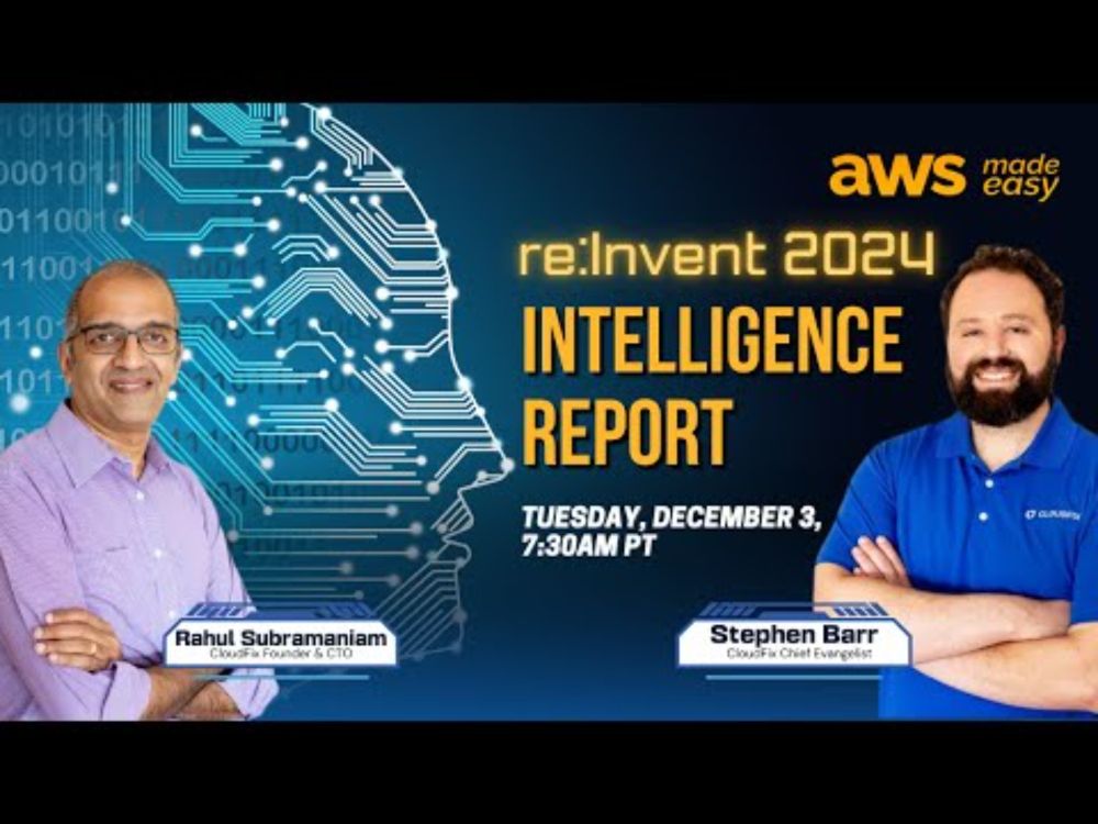 re:Invent Intelligence Report - AWS Made Easy - Tuesday