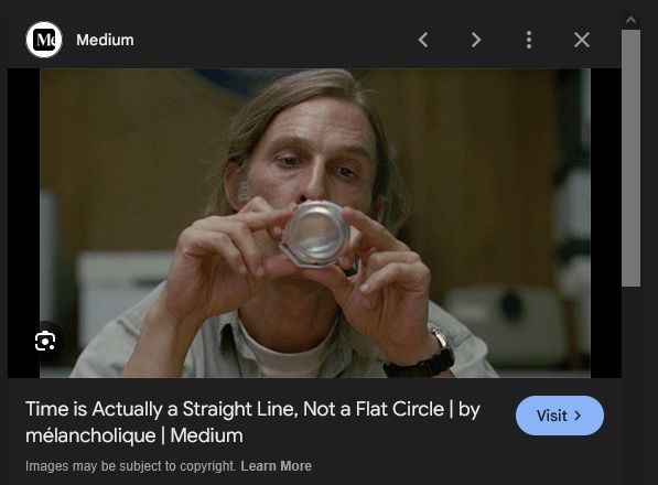 Medium
[image of Rust Cohle from True Detective]
Time is Actually a Straight Line, Not a Flat Circle | by mélancholique | 