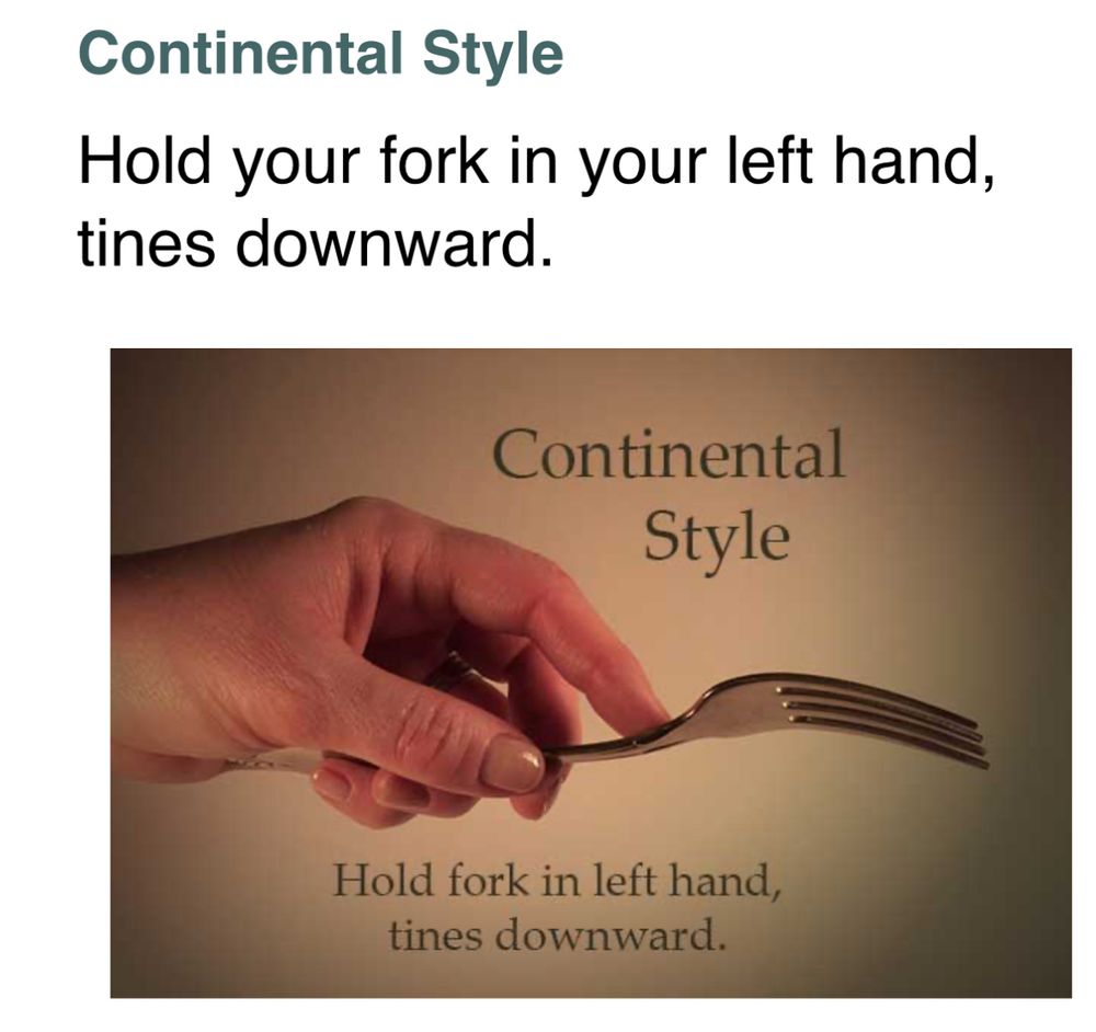 Continental style Gaffel i vänster hand med tänderna nedåt. 