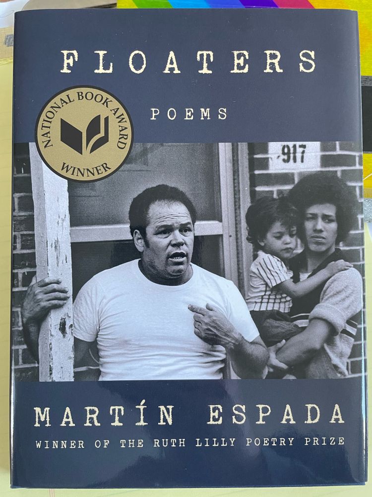 The cover of Floaters: poems by Martín Espada (winner of the Ruth Lilly Poetry Prize) features the photo “Angel Luis Jiménez, Evicted Mushroom Worker, Kennett Square, PA, 1981” taken by the poet’s father Frank Espada.