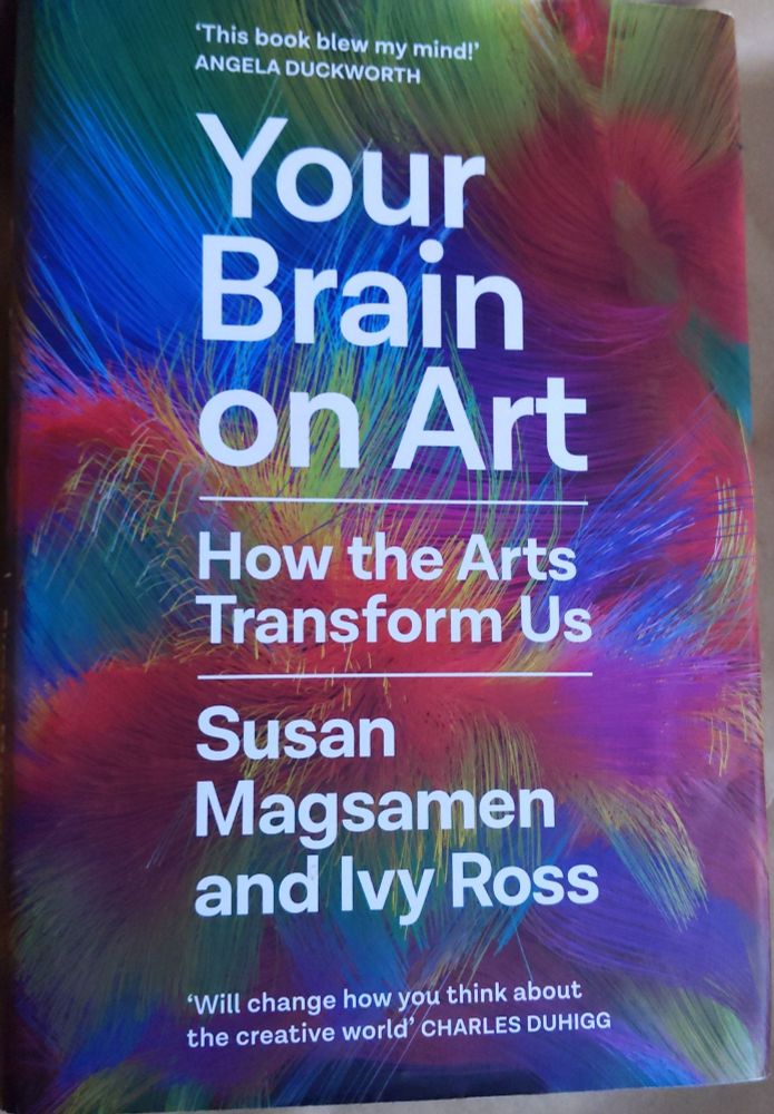 A photo of the book 'Your Brain on Art' How the Arts Transform Us by Susan Magsanen and Ivy Ross