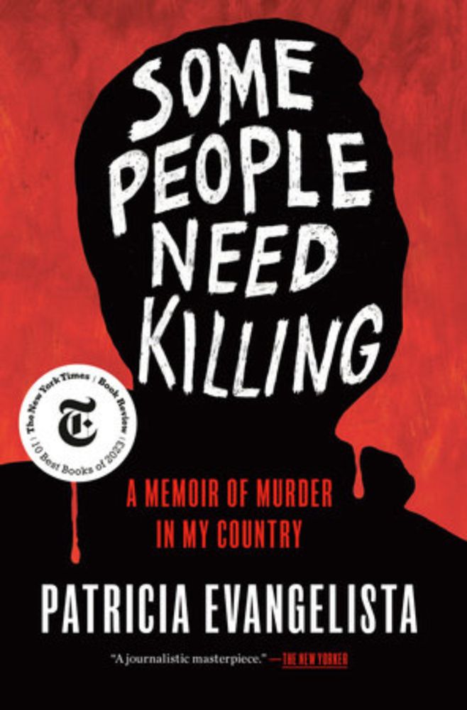 Some People Need Killing by Patricia Evangelista: 9780593133132 | PenguinRandomHouse.com: Books