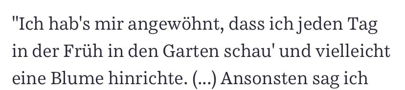 Stoiber-Zitat aus der sz: „Ich habe mir angewöhnt, dass es ich jeden Tag in der Früh in den Garten schau‘ und vielleicht eine Blume hinrichte(…)