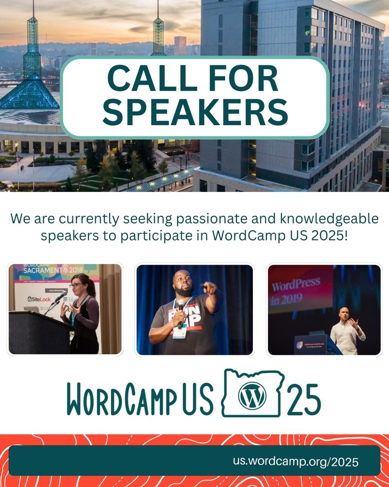 Image with WordCamp US branding, background image of Portland, and three images of speakers from past WordCamps. There is text reading:
Call for Speakers
We are currently seeking passionate and knowledgeable speakers to participate in WordCamp US 2025!
us.wordcamp.org/2025