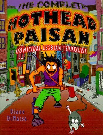 The cover for Hothead Paisan by Diane DiMassa. It features a lesbian woman holding a fire axe, who walks along a street with her grey and white cat.