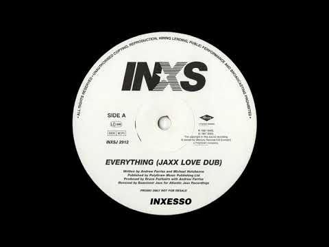 INXS - Everything (Jaxx Love Dub)