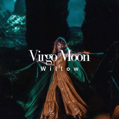 Taylor in the evermore set before it was cut :( with the words ‘Virgo moon: willow’