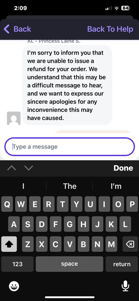 AL - Princess Lane S.
I'm sorry to inform you that we are unable to issue a refund for your order. We understand that this may be a difficult message to hear, and we want to express our sincere apologies for any inconvenience this may have caused.

Screenshot from Grubhub