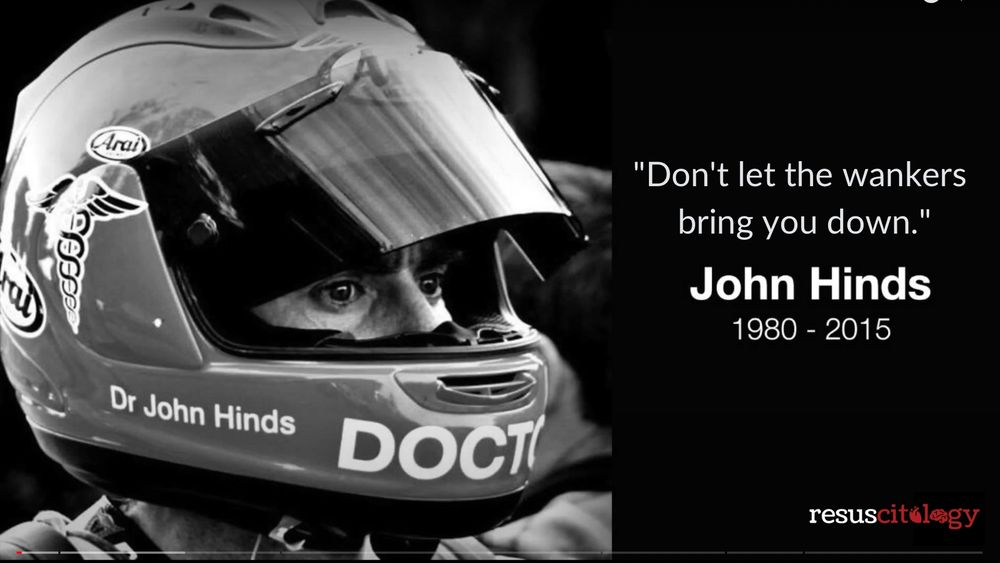 Image of John Hinds, with his quote “don’t let the wankers bring you down.” John died on 4th July 2015 and is remembered by his friends and colleagues. You can find out more about his life and legacy at https://en.wikipedia.org/wiki/John_Hinds_(doctor)?wprov=sfti1#