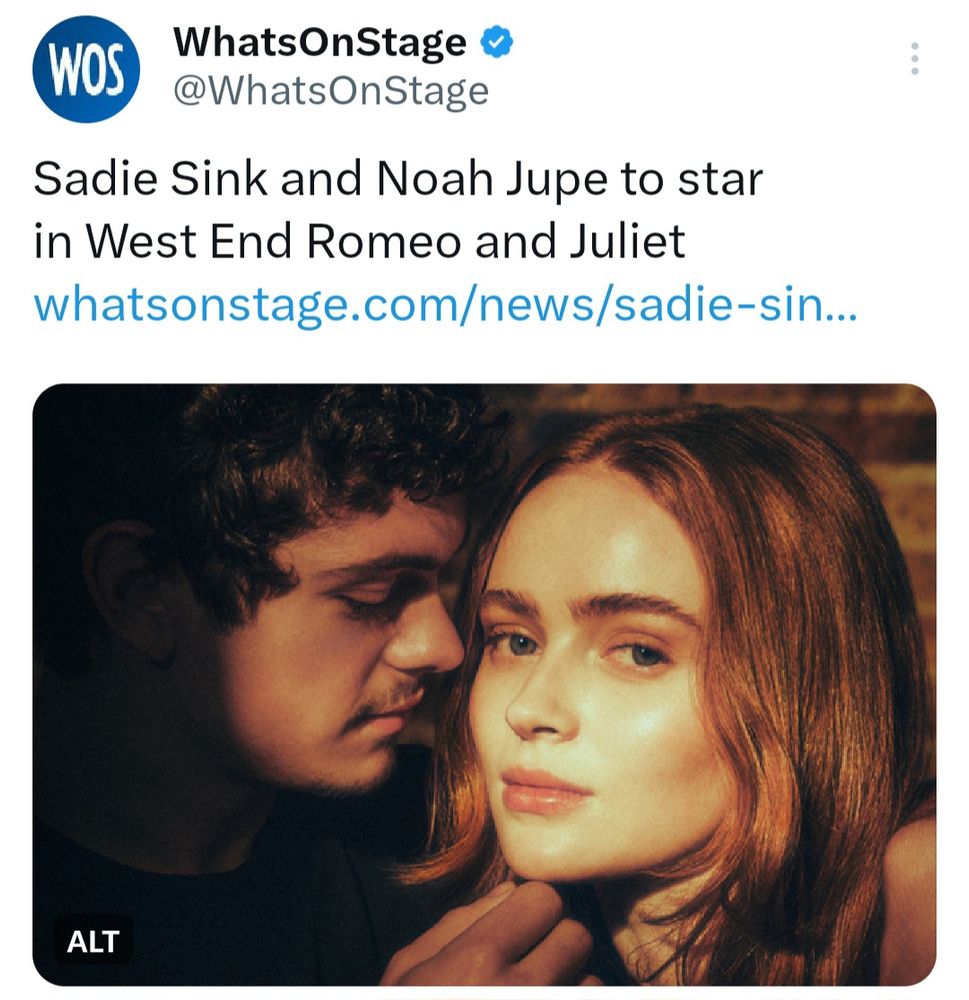 News from WhatsOnStage: Sadie Sink and Noah Jupe to star in West End 'Romeo and Juliet'.