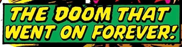 Story title, “THE DOOM ON FOREVER!”