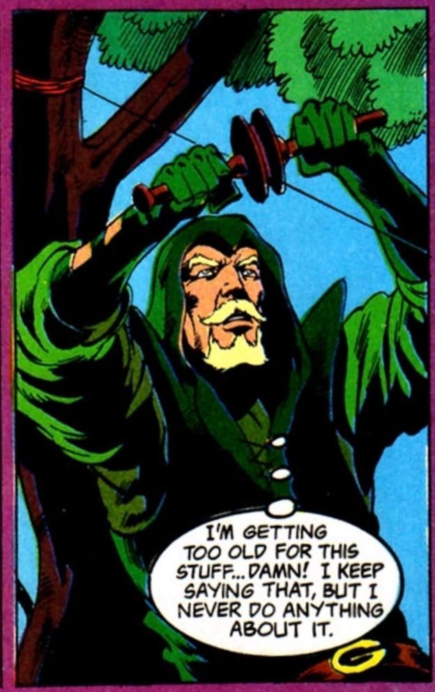 Green Arrow in his longbow era is about to roll downward from a rope as he thinks to himself, “I’m getting too old for this stuff… Damn! I keep saying that, but I never do anything about it.“