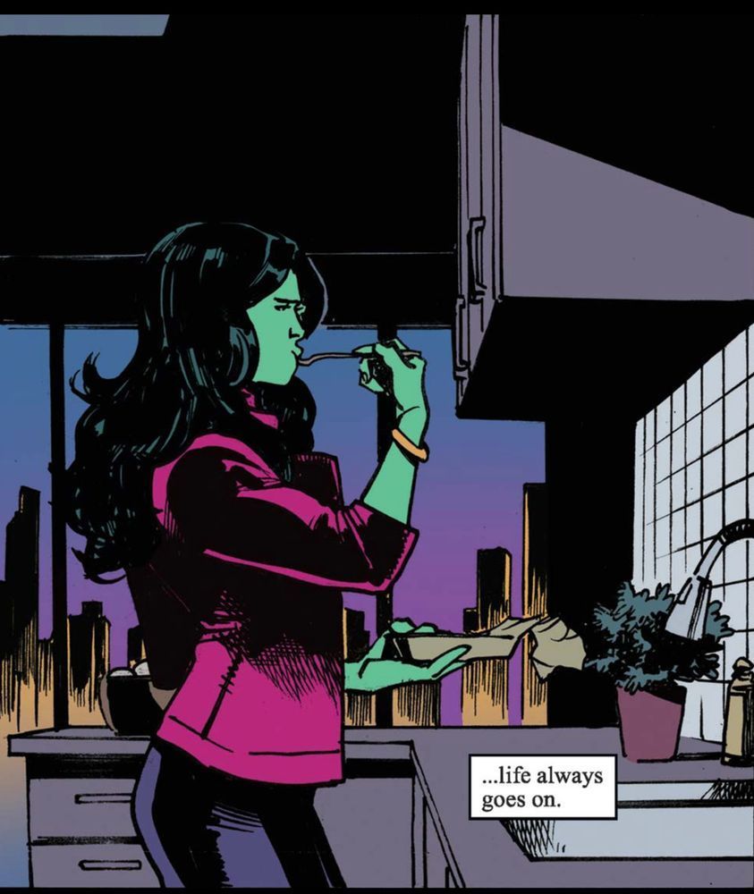 She Hulk stands in front of a kitchen counter, holding a TV dinner in one hand and putting a fork full of food in her mouth with the other. Narration: “…life always goes on.“
