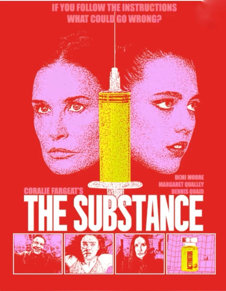 Poster for the film the substance. It features both lead actress on either side of a syringe. 