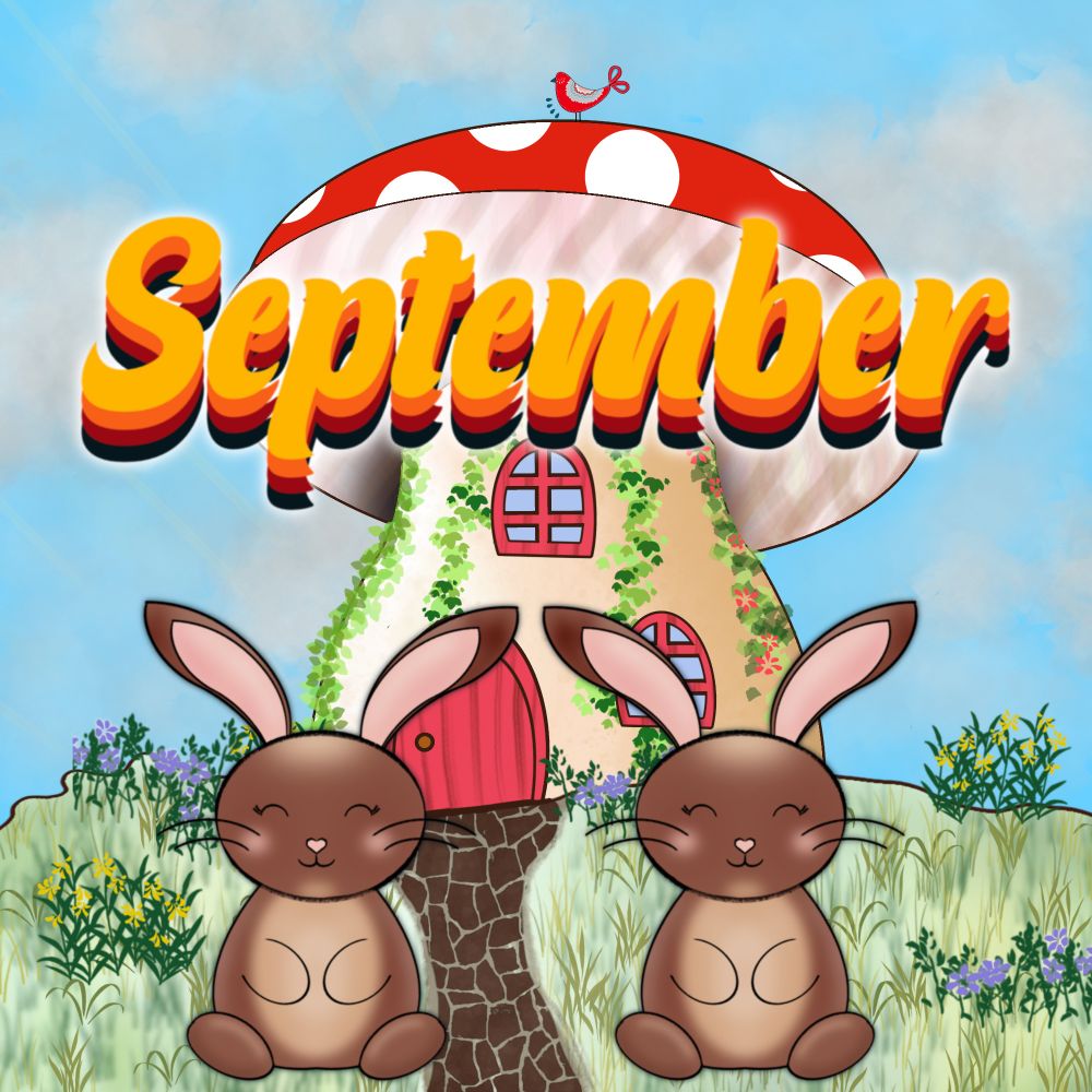 two cartoon rabbits in a field in front of a mushroom house with the word september
