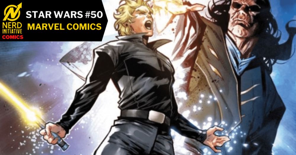 Star Wars #50 – Phenomenal Cosmic Power - NERD INITIATIVE