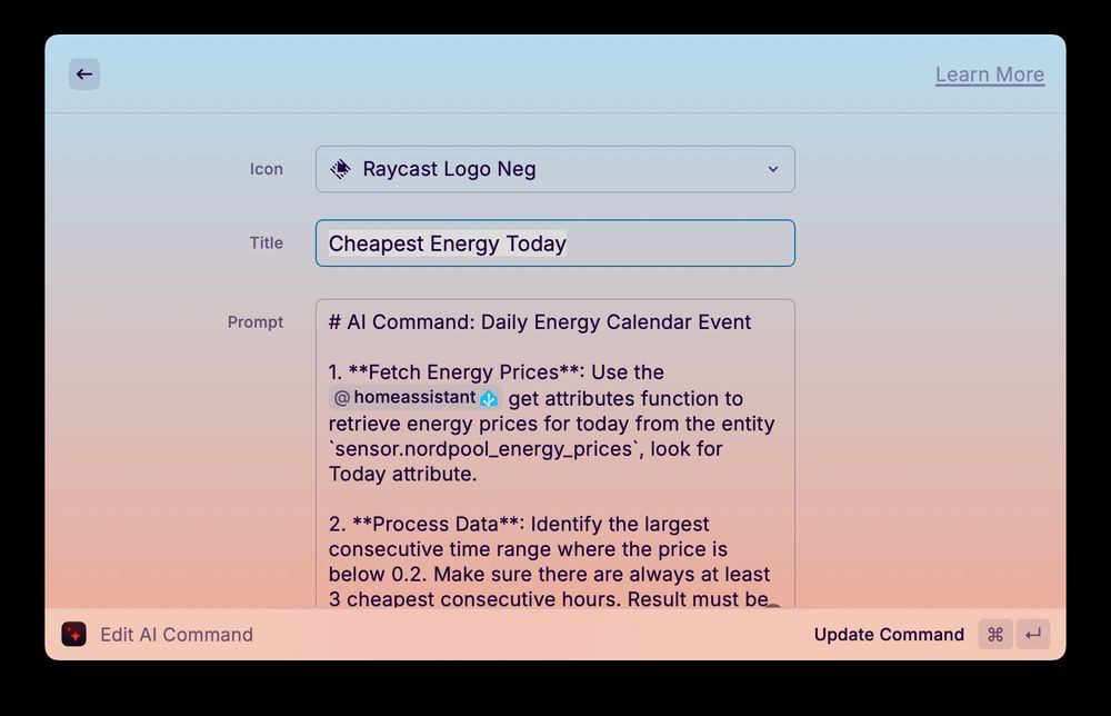 The image displays the Raycast AI Command edit screen. It features a dropdown menu with "Raycast Logo Neg" selected for the icon. The title field contains "Cheapest Energy Today." Below, the prompt section outlines an AI command titled "Daily Energy Calendar Event," which includes instructions to fetch energy prices using the Home Assistant function, process the data to find the cheapest time range, and create a calendar event. The screen has a gradient background transitioning from light blue at the top to light pink at the bottom.

