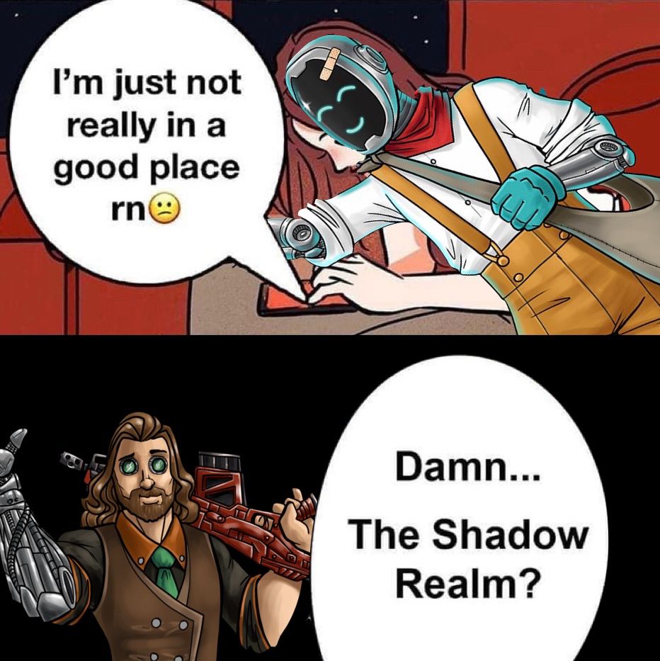 Meme of characters from Friend & Foe Adventure Podcast.

Deimos: I’m just not really in a good place rn😕

Mercurius: Damn… The Shadow Realm?