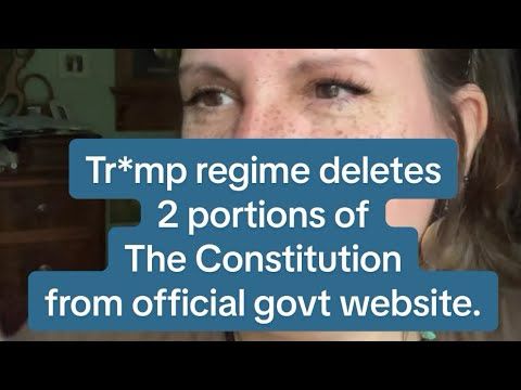 2 Portions of the US Constitution Suddenly Disappear off Officials Gov't Website