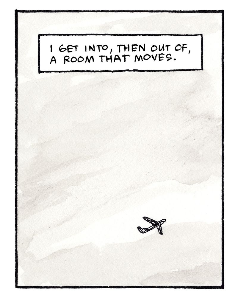 A tiny plane way off in the distance, with a caption box saying, "I get into, then out of, a room that moves."