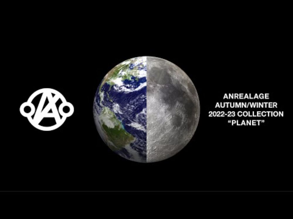 ANREALAGE AUTUMN/WINTER 2022-2023 COLLECTION ''PLANET''