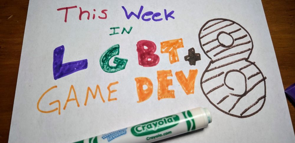 This Week in LGBT+ Game Dev 8! Hand drawn with marker on paper!