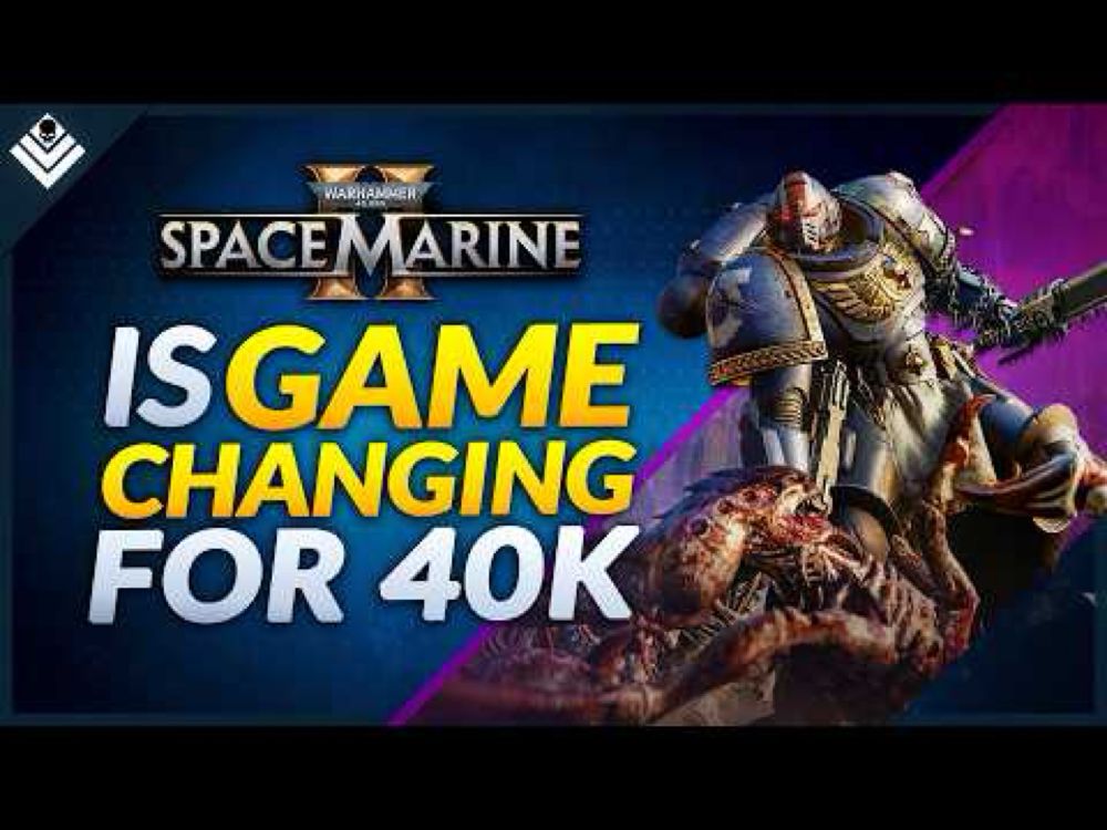 Why Space Marine 2 is HUGE for Warhammer 40K!