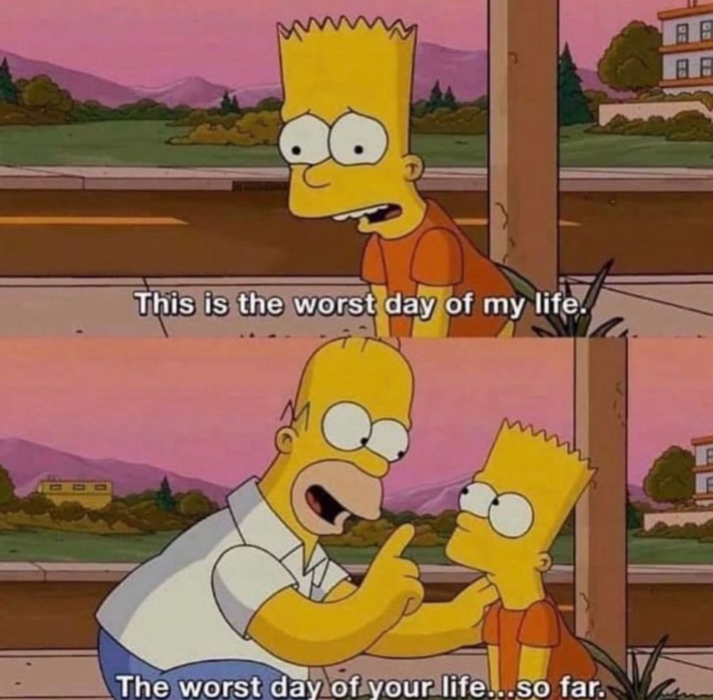 A meme saying things can only get worse