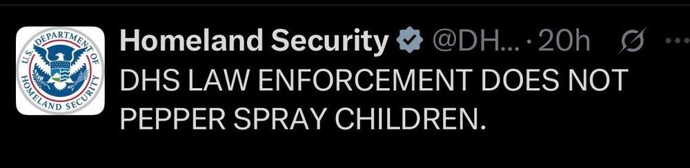 DHS LAW ENFORCEMENT DOES NOT PEPPER SPRAY CHILDREN.