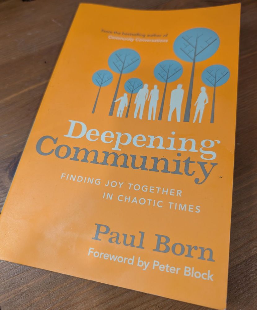 A photo of the cover of the book Deepening Community: Finding Joy Together in Chaotic Times by Paul Born