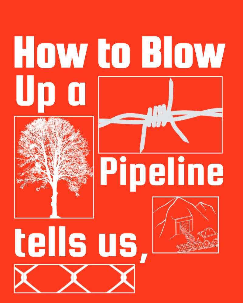 Recreated and modified of the cover art for the book How to Blow Up a Pipleline