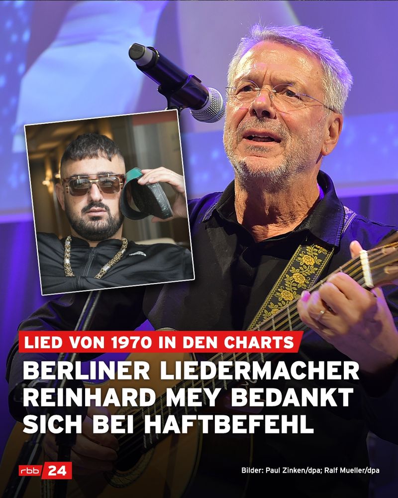 Der Berliner Liedermacher Reinhard Mey steht auf einer Bühne, singt in ein Mikrofon und spielt Gitarre. Er trägt eine Brille und ein schwarzes Hemd. Links im Bild ist ein kleineres Foto des Rappers Haftbefehl eingefügt, der eine Sonnenbrille, Goldkette und eine dunkle Jacke trägt. Auf dem Bild steht in roten und weißen Balken: „Lied von 1970 in den Charts – Berliner Liedermacher Reinhard Mey bedankt sich bei Haftbefehl.“ Unten links ist das rbb24-Logo zu sehen.