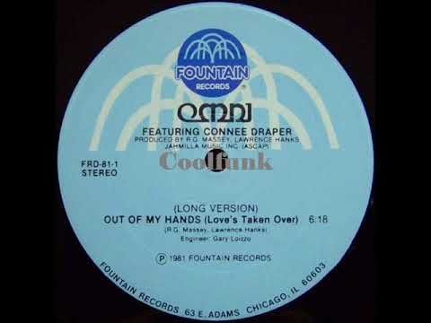 Omni Feat. Connee Draper - Out Of My Hands (Love's Taken Over) 1981