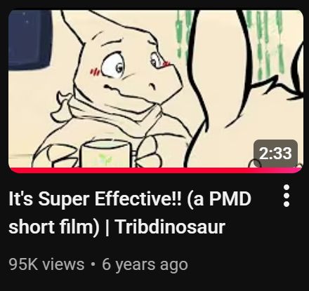 Screenshot of a Youtube video "It's Super Effective!! (a PMD short film) | Tribdinosaur" with a drawing of a Charmeleon on the thumbnail. It has 95k views and was uploaded 6 years ago from this post.
