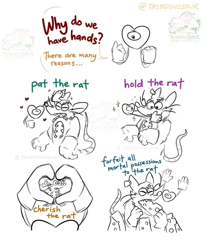 Series of drawings of Mad Rat and Heart (from Mad Rat Dead). The captions read "Why do we have hands? There are many reasons. Pat the rat. Hold the rat. Cherish the rat. Forfeit all mortal possessions to the rat." Each line has an accompanying drawing of Heart demonstrating these to Mad Rat.