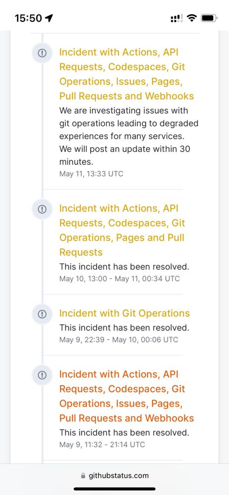 Screenshot of incidents history on GitHub Status page. “Incident with Actions, API Requests, Codespaces, Git Operations, Issues, Pages and Pull Requests” happened (and still happening) every day for the last three days (May 9th, 10th, and 11th)