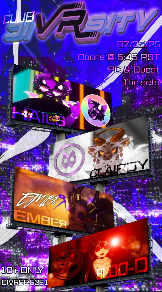 This friday, July 25th. Doors open at 5:45pm PST. Quest-compatible event. 1-hour sets. 18+ only. Join via DIVRSE.5261 on VRChat. Must either be a member of our Discord server (discord.gg/divrsity) or display the "18+ Verified" badge on your VRC profile to join.