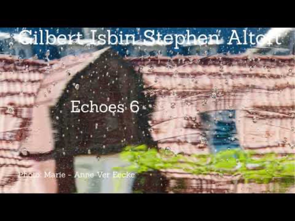 'ECHOES 6',  Gilbert Isbin, Guitar; Stephen Altoft  Trumpet