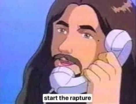 Jesus with a phone to his ear with the text “start the rapture”