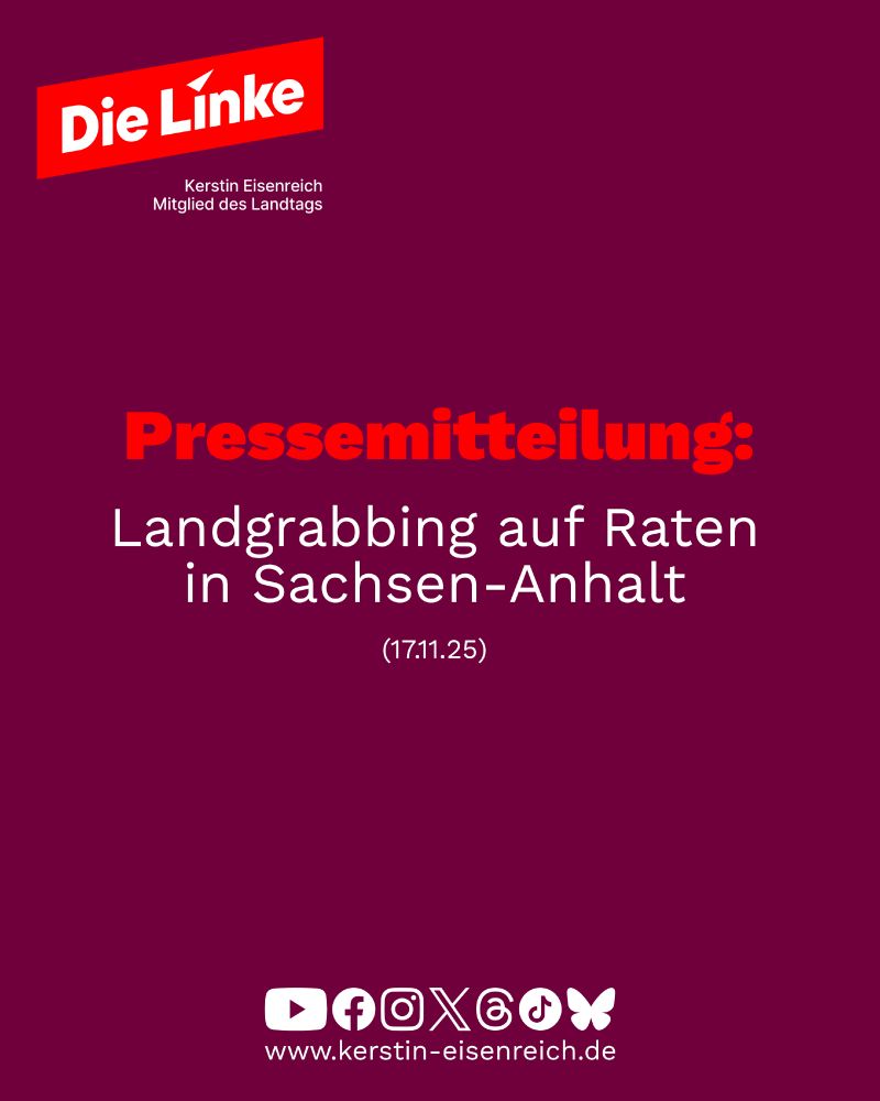 Das Sharepic zeigt auf dunkelrotem Hintergrund den Titel der Pressemitteilung: Landgrabbing auf Raten in Sachsen-Anhalt (17.11.25)