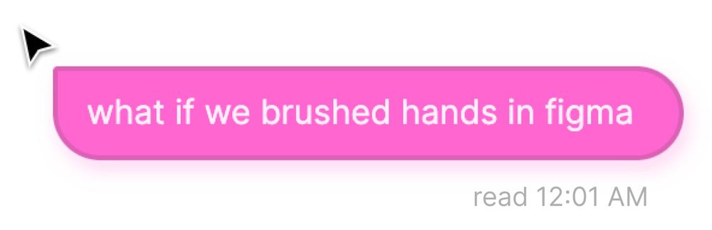 Figma cursor chat screenshot: “what if we brushed hands in figma” with a read receipt of 12:01 AM
