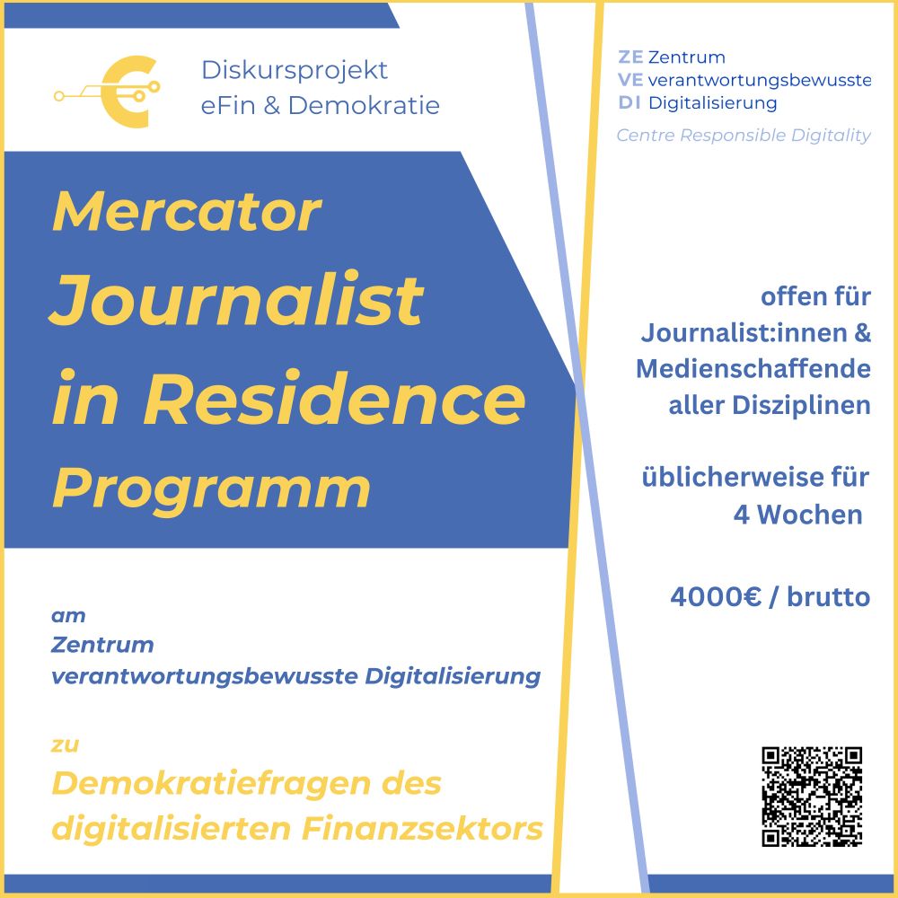 grafisch gestaltete Kachel für das Mercator-Journalist in Residence Programm am Zentrum verantwortungsbewusste Digitalisierung zu Demokratiefragen des digitalisierten Finanzsektors: offen fur Journalist:innen & Medienschaffende, üblicherweise für 4 Wochen,  4000€ / brutto