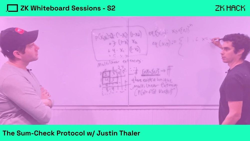 ZK Whiteboard Sessions - S2M2: The Sum-Check Protocol with Justin Thaler