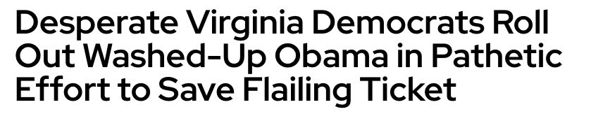 Desperate Virginia Democrats Roll Out Washed-Up Obama in Pathetic Effort to Save Flailing Ticket.