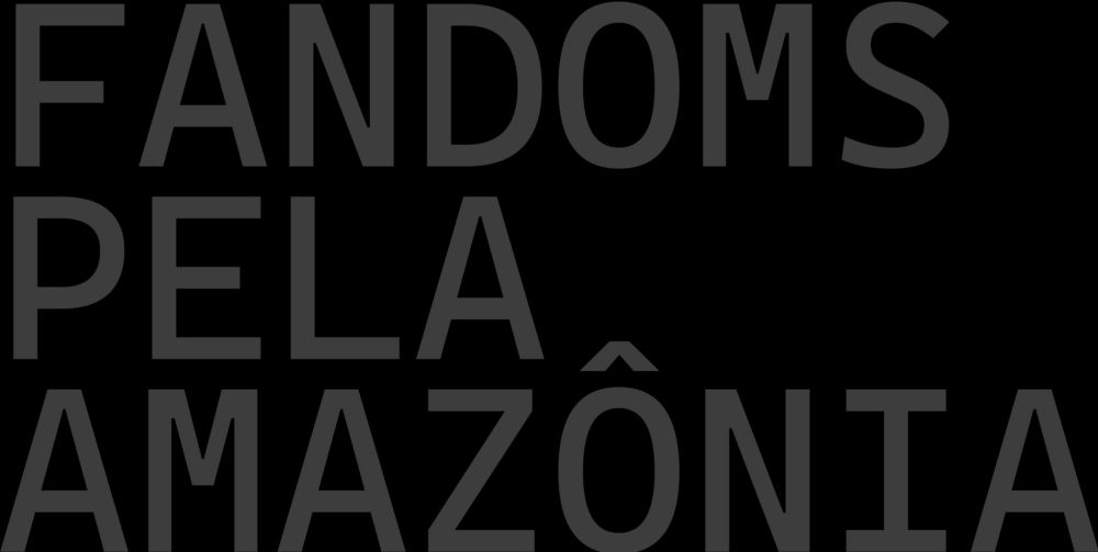 Fandoms Pela Amazônia – Seja Parte da Mudança