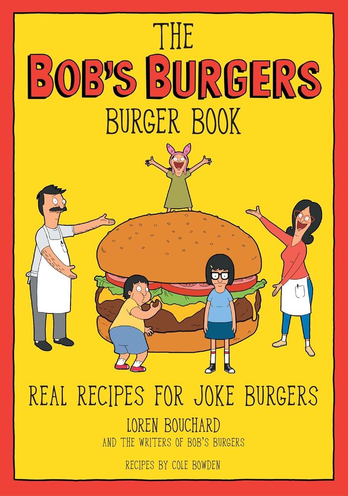 imagem da capa do livro de receitas de bobs burgers. receitas reais para burgers piada.