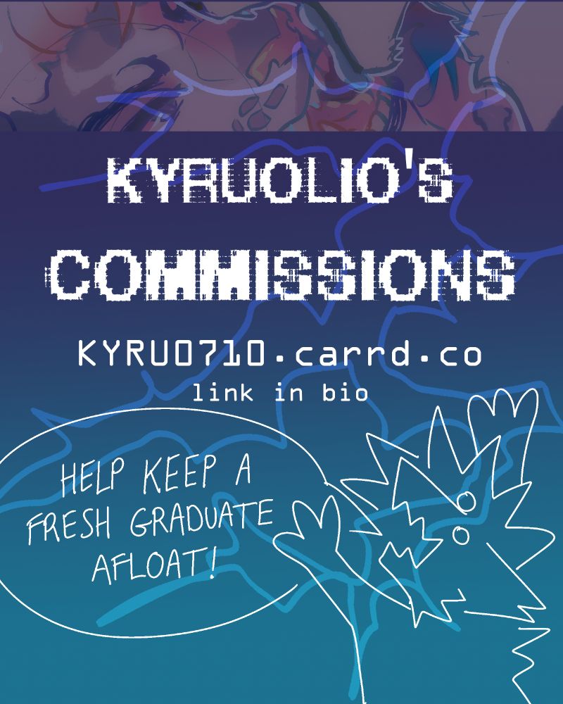 Commissions are open for KYRUOLIO, help keep a fresh graduate afloat