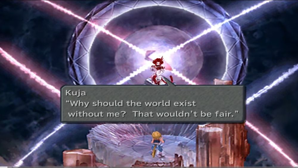 Final fantasy 9, kuja saying why should the world exist without me? That wouldnt be fair