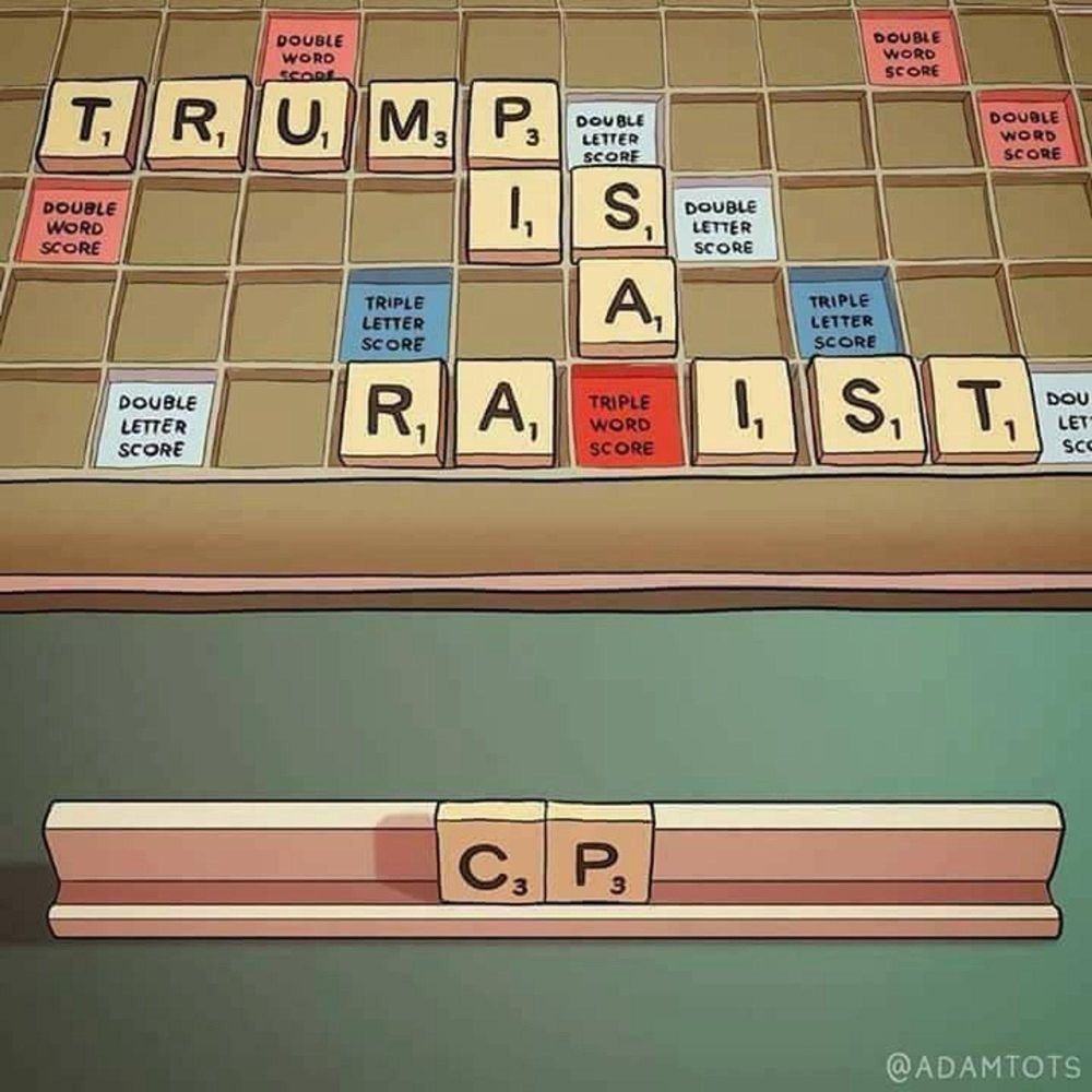 scrabble board with the words "Trump is a ra*ist" spelled out. the letters C and P are both in the tile letter holder.